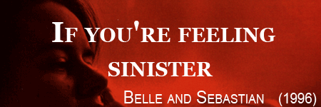 Belle and Sebastian, If you're feeling sinister